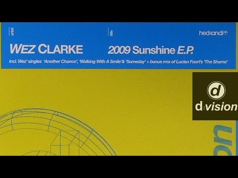 Wez Clarke & Maxine Hardcastle  - Walking With A Smile (Original Mix)