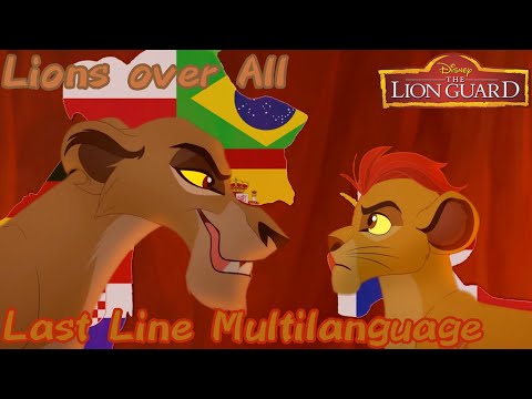 The Lion Guard | Lions Over All - Last Line Multilanguage (37 Versions)