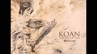Koan - The Way Of One [ Full Album ] 2014