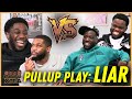PULL UP PLAY LIAR LIAR Ft SM Mr Operational Funding
