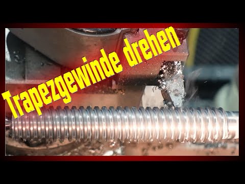 Trapezgewinde auf der Drehbank herstellt: Herausforderungen und Techniken