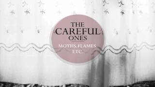 The Careful Ones - Paper Knees