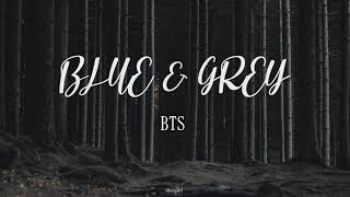 BTS - Blue & Grey English Lyrics