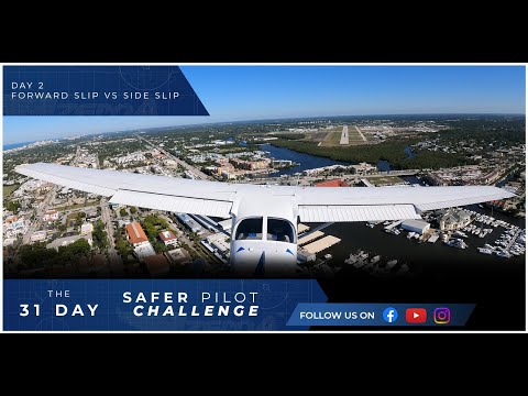Forward Slip vs Side Slip - Day 2 of The 31 Day Safer Pilot Challenge 2024