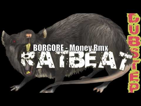 Borgore - Money (Ratbeat Remix)