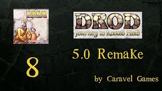 DROD: Journey to Rooted Hold – The Loving Embrace of the Tar (Episode 8)