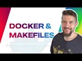 Make Docker Easier With Makefiles Docker Automation Devops Scripting