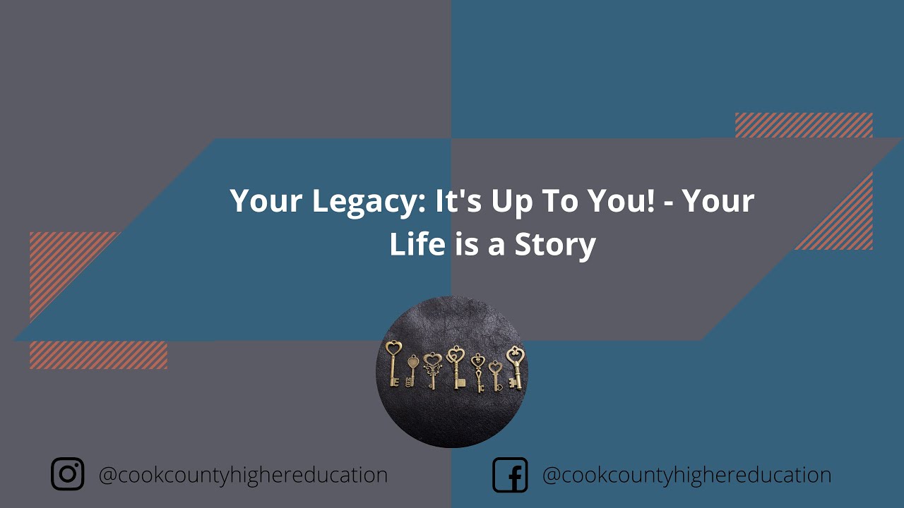 Your Legacy: It's Up To You! - Your Life is a Story Part 2