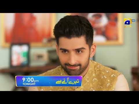 Tere Aany Se Episode 22 Promo | Tonight at 9 PM | Geo Entertainment | 7th Sky Entertainment