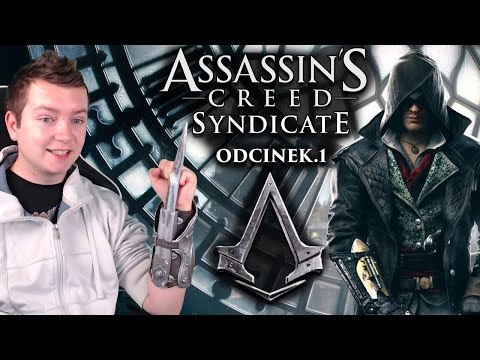 Assassin's Creed Syndicate PL (01) - Zaczynamy Przygodę!