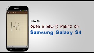 GALAXY S4 - How to open a new S Memo on Samsung Galaxy S4
