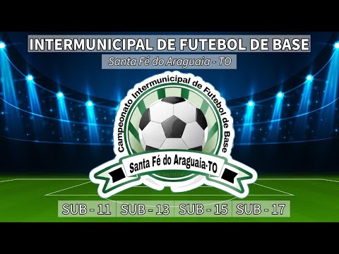 FINAIS do INTERMUNICIPAL DE FUTEBOL DE BASE | Santa Fé do Araguaia - TO | 2025