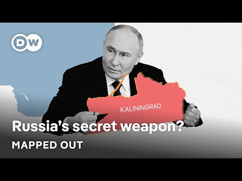Kaliningrad: The tiny bit of Russia that threatens the West | Mapped Out