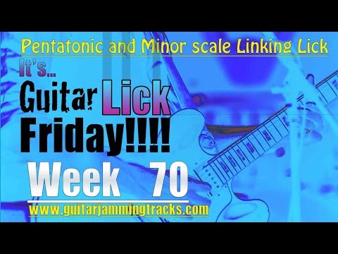 Guitar Lick Friday Week 70 - Pentatonic linking with 3rds from a Minor scale.