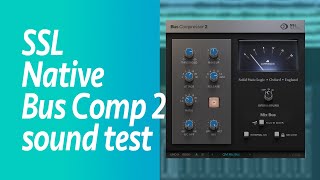 Video thumbnail for SSL Native Bus Compressor 2 sound test by vain saturation