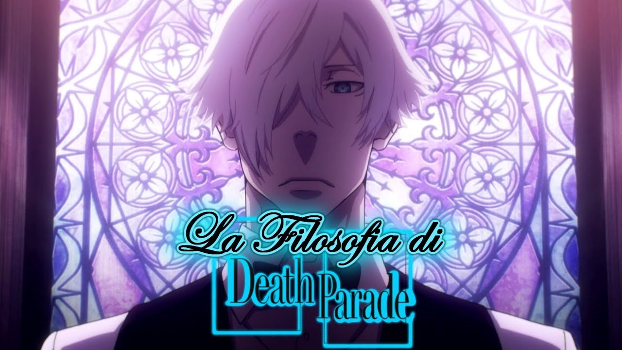 La Filosofia di Death Parade