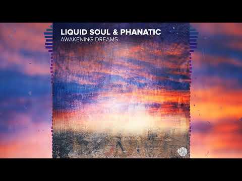 Liquid Soul & Phanatic - Awakening Dreams (Sample)