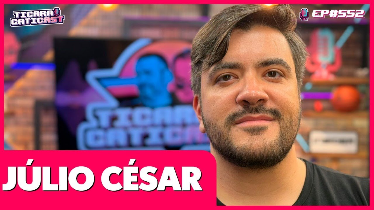 JÚLIO CÉSAR (POSSE DO TRUMP) - TICARACATICAST | EP 548