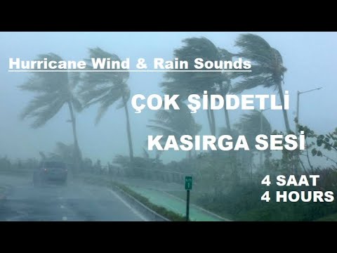 Çok Şiddetli Kasırga ve Fırtına Sesi 4 Saat