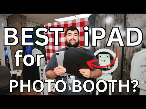 What's the best iPad for a Photo Booth?