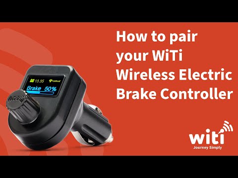 How to pair your Witi Wireless Electric Brake Controller