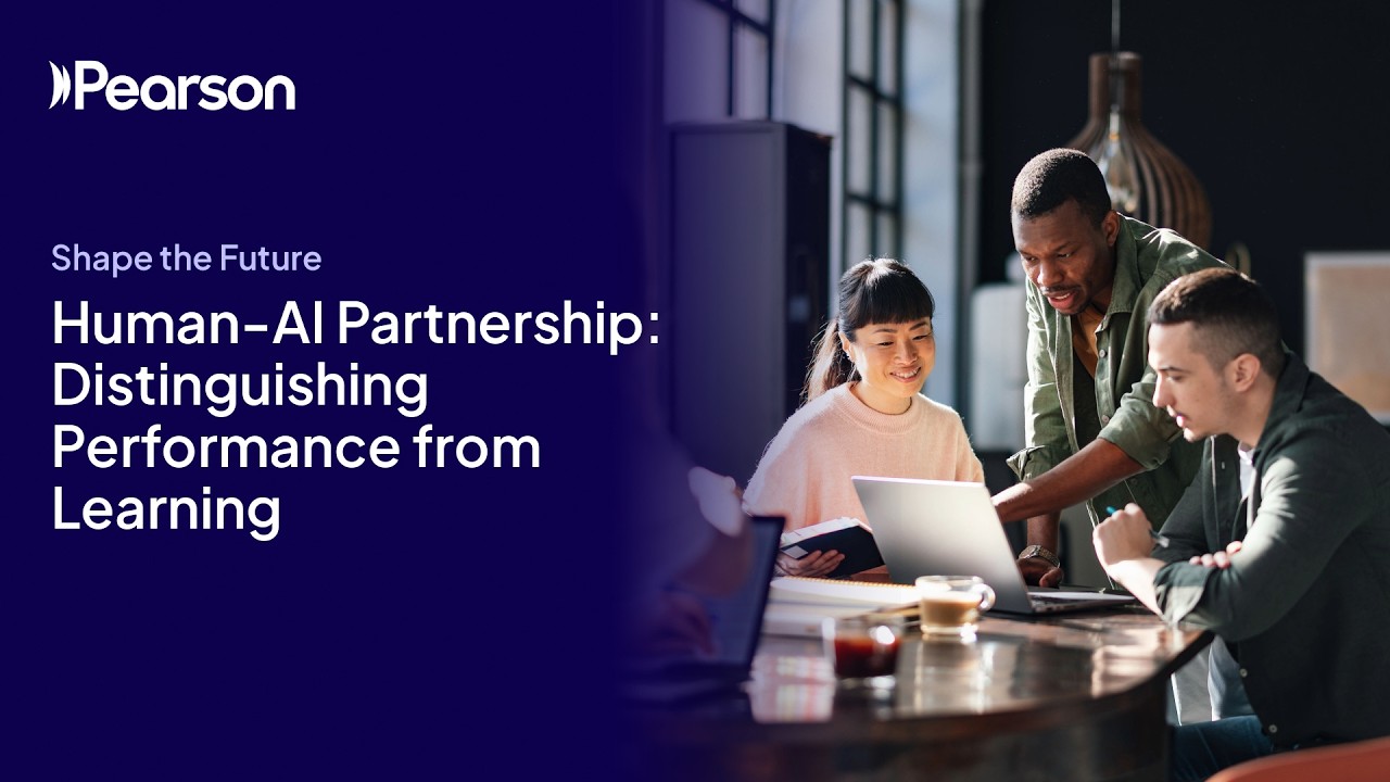 Human-AI Partnership: Distinguishing Performance from Learning | Shape the Future 2026