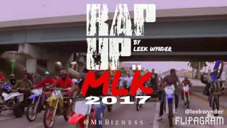 LEEK WYNDER &quot;MLK RAP UP 2017&quot; YALL HEARD WHT HAPPEN&quot;