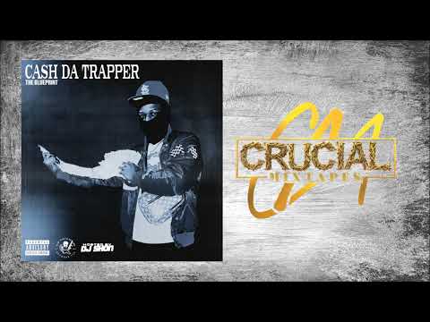 Cash Da Trapper - The Blueprint [Full Mixtape] [2022]