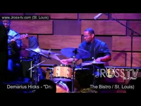 James Ross @ Demarius Hicks - "S' Wonderful / Drum Solo" - www.Jross-tv.com (St. Louis)