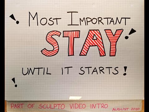 Sculpto intro 03: Most important: Stay until it starts