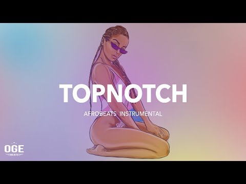 [FREE] Afrobeat x Dancehall Instrumental 2019 “TopNotch” Afro Trap