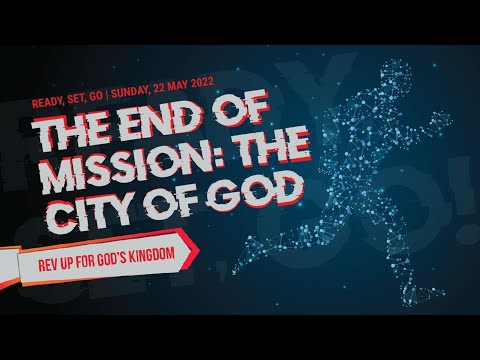 20220522PM - Wei-Han Kuan - The End of Mission: The City of God