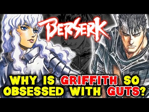 Griffith’s Obsession With Guts – Explained