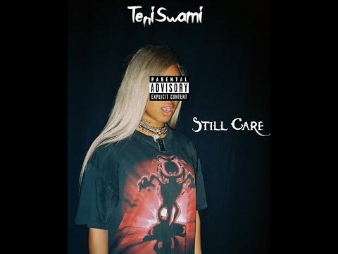 TeniSwami - Still Care (prod by ev!l)
