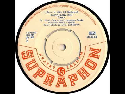 Karel Gott - Roztoulaný den (14.12.1964, vydáno 1965)