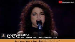 Gloria Estefan - Seal Our Fate (Into The Light Tour: Live in Rotterdam 1991)