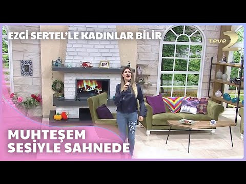 Ezgi Sertel'le Kadınlar Bilir: Şarkıcı Özge Biroğlu, Ezgi'nin Konuğu!