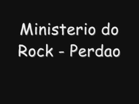 Ministerio do Rock - Perdao