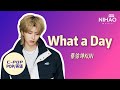 [华语新歌速递] What a Day - 蔡徐坤KUN I NihaoMusic #蔡徐坤#caixukun #kun