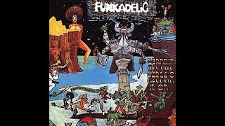 Israelites:Funkadelic - Standing On The Verge Of Getting It On 1974 {Extended Version}