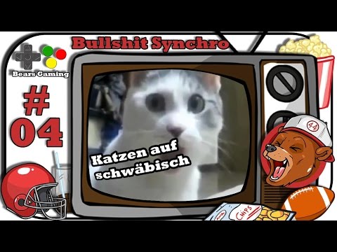 Bullshit Synchro 04 🐻 KATZEN AUF SCHWÄBISCH 02