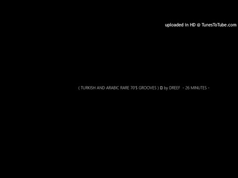 ARABIC AND TURKISH - RARE GROOVES SELECTION -