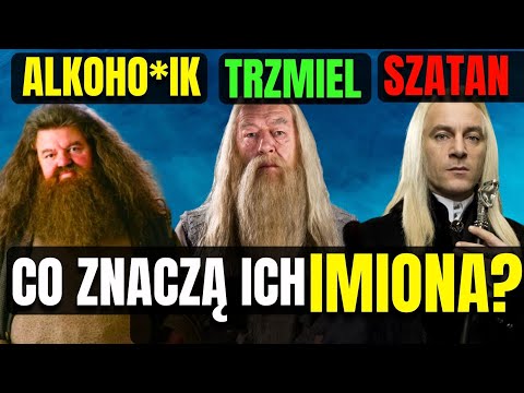Sekretne znaczenie IMION z Harrego Pottera (34 POSTACI) #harrypotter