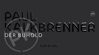 Paul Kalkbrenner - Der Buhold 'Guten Tag' Album (Official PK Version)