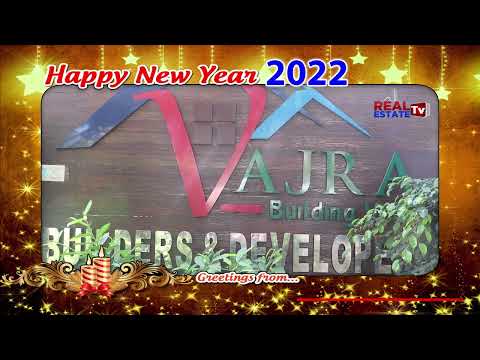 Vajra Builders & Developers MD MR. Raju Wishing Everyone Happy New Year 2022
