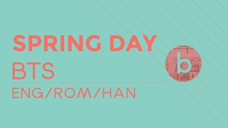 Download lagu BTS - Spring Day (ENG/ROM/HAN) Lyrics [Color Coded] mp3