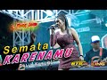 SEMATA KARENAMU GALIH KUSUMA WONGJOWO MADIUN BTS AUDIO Powered By UAP LIVE AWAL TH 2023