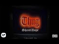 Shanti Dope - Thug (Official Lyric Video)