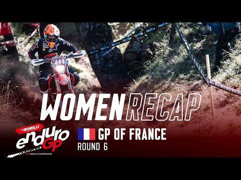 Borilli FIM EnduroGP Women Recap - Rnd6 France