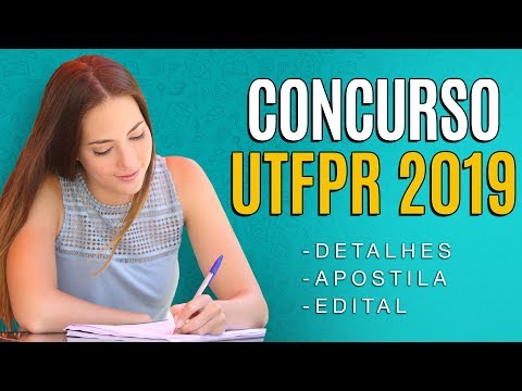 Concurso UTFPR 2019 - Edital, Inscrição e Apostilas